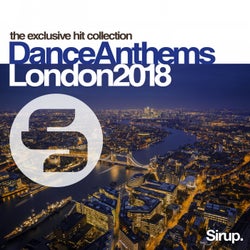 Sirup Dance Anthems London 2018