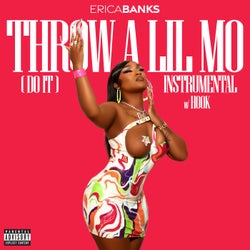 Throw a Lil Mo (Do It) (Instrumental with Hook)