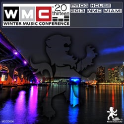 WINTER MUSIC CONFERENCE - PROG HOUSE 2013 - WMC MIAMI
