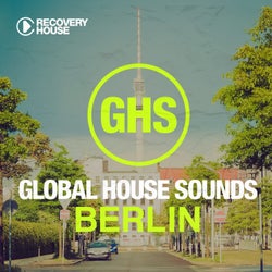 Global House Sounds - Berlin