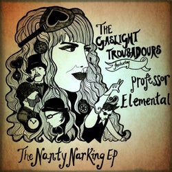 The Nanty Narking EP (feat. Professor Elemental)