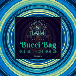 Bucci Bag House Tech House