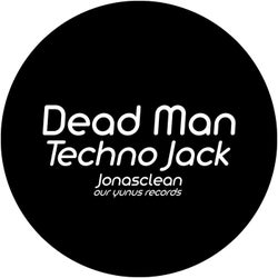 Dead Man Techno Jack