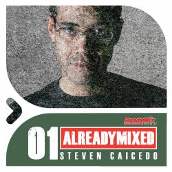 Already Mixed Vol.1 (Compiled & Mixed By Steven Caicedo)