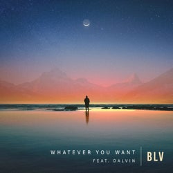 Whatever You Want (feat. Dalvin)