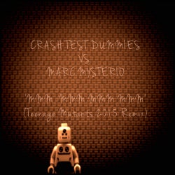 Crash Test Dummies Mmm '15 Rmx