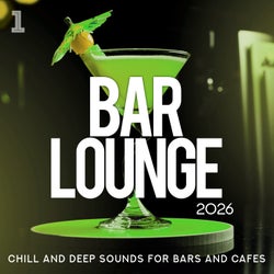 Bar Lounge 2026 - Chill and Deep Sounds for Bars and Cafes