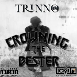 Crowning The Bester (The Mixtape)