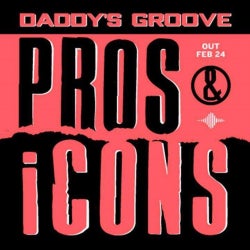 Daddy's Groove - Pros & Icons Chart