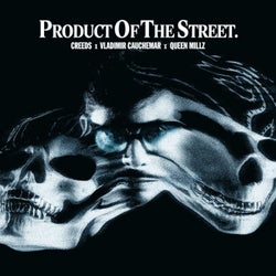 Product Of The Street