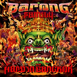Barong Family: Hard in Bangkok