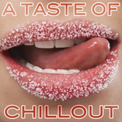 A Taste of Chillout