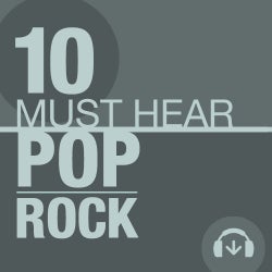 10 Must Hear Pop/Rock Tracks - Week 22