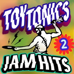 Toy Tonics Jam Hits 2