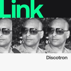 LINK Artist | Discotron - August 22 Get Down