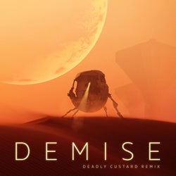 Demise (Deadly Custard Remix)