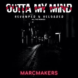 Outta My Mind Revamped & Reloaded
