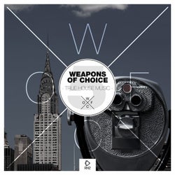 Weapons Of Choice - True House Music #5