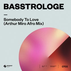 Somebody To Love (Arthur Miro Afro Mix) (Extended Mix)