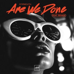 Are We Done (feat. DEHAZE)