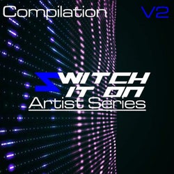 Switch It On Artist Series Vol2