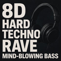 8D Hard Techno Rave - Mind-Blowing Bass (Use Headphones!)