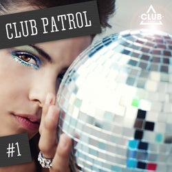 Club Patrol Vol. 1