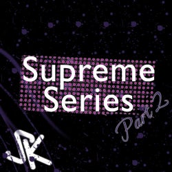 Supreme Series Part 2