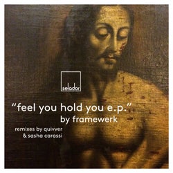 Feel You Hold You EP