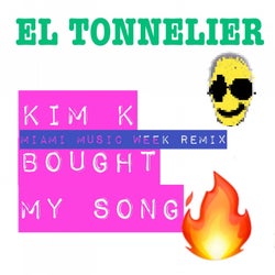 Kim K Bought My Song (Miami Winter Music Remix)