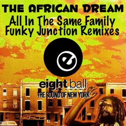 The African Dream (All In The Same Family)