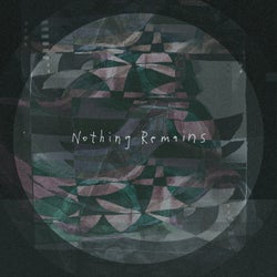 Nothing Remains