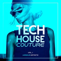 Tech House Couture, Vol. 1