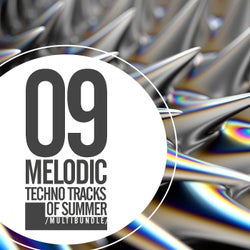 09 Melodic Techno Tracks Of Summer