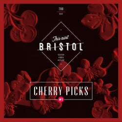 This Ain't Bristol - Cherry Picks #1