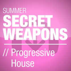 Summer Secret Weapons - Progressive House