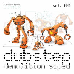 Dubstep Demolition Squad v.1 Best Top Electronic Dance Hits, Dub, Brostep, Electro, Psystep, Rave