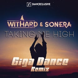 Takin' Me High (Giga Dance Remix)