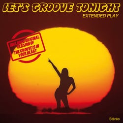Let'S Groove Tonight