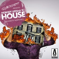 Nobody Listens to House!! (feat. Bernadette Desimone)
