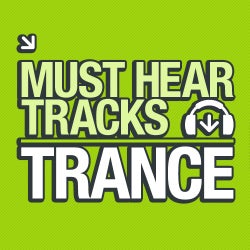 10 Must Hear Trance Tracks - WEEK 2