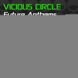 Vicious Circle Future Anthems, Vol. 3