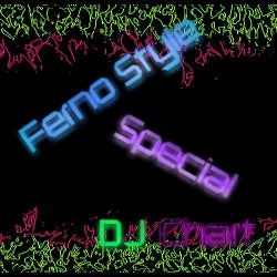 Ferno Style Special Dj Chart!!!