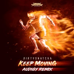 Keep Moving (Audigy Remix)