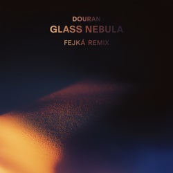 Glass Nebula (Fejká Remix)