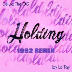 Holding - 1992 Remix