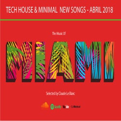 THE MUSIC OF MIAMI - Tech House - Abril 2020