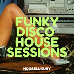 Funky Disco House Sessions 