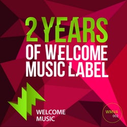 2 Years of Welcome Music Label