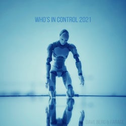 Who's In Control 2021